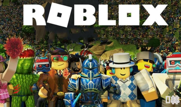 探索罗布乐思（Roblox）的全球影响力：英文名背后的创意游戏帝国构建之路